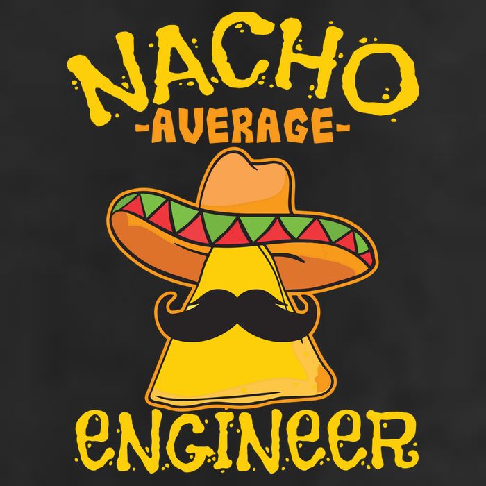 Nacho Average Engineer Engineering Professsion Cinco De Mayo Trucker Hat