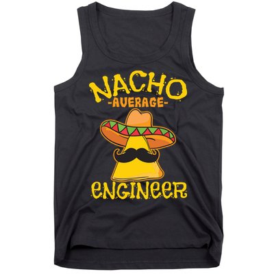 Nacho Average Engineer Engineering Professsion Cinco De Mayo Tank Top