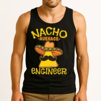 Nacho Average Engineer Engineering Professsion Cinco De Mayo Tank Top