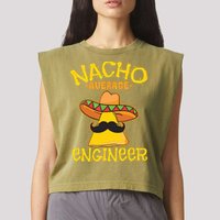 Nacho Average Engineer Engineering Professsion Cinco De Mayo Garment-Dyed Women's Muscle Tee