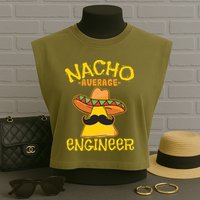 Nacho Average Engineer Engineering Professsion Cinco De Mayo Garment-Dyed Women's Muscle Tee