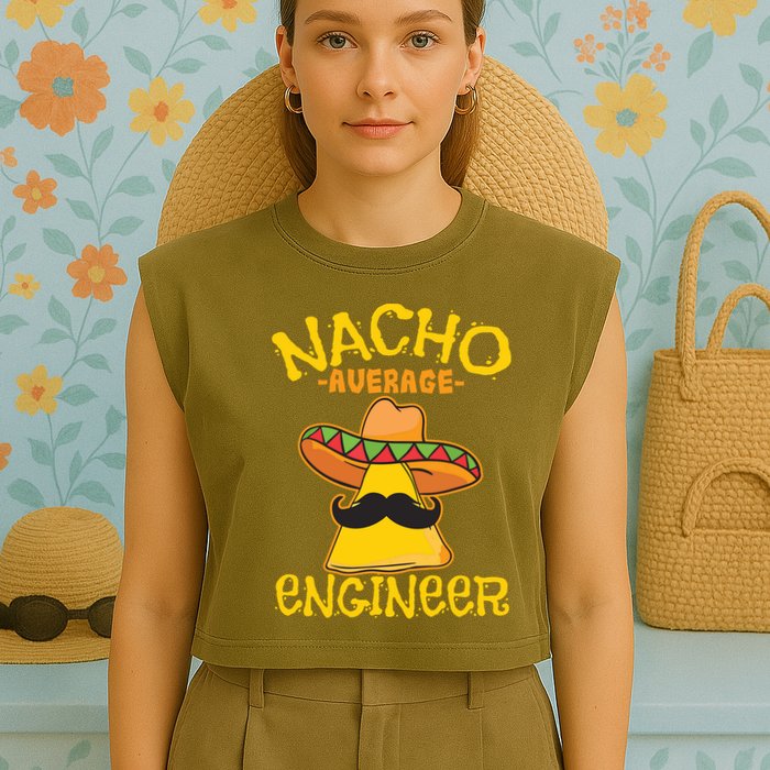 Nacho Average Engineer Engineering Professsion Cinco De Mayo Garment-Dyed Women's Muscle Tee