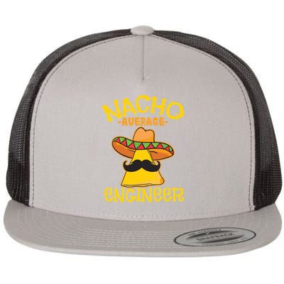 Nacho Average Engineer Engineering Professsion Cinco De Mayo Flatbill Hat