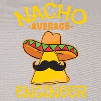 Nacho Average Engineer Engineering Professsion Cinco De Mayo Flatbill Hat