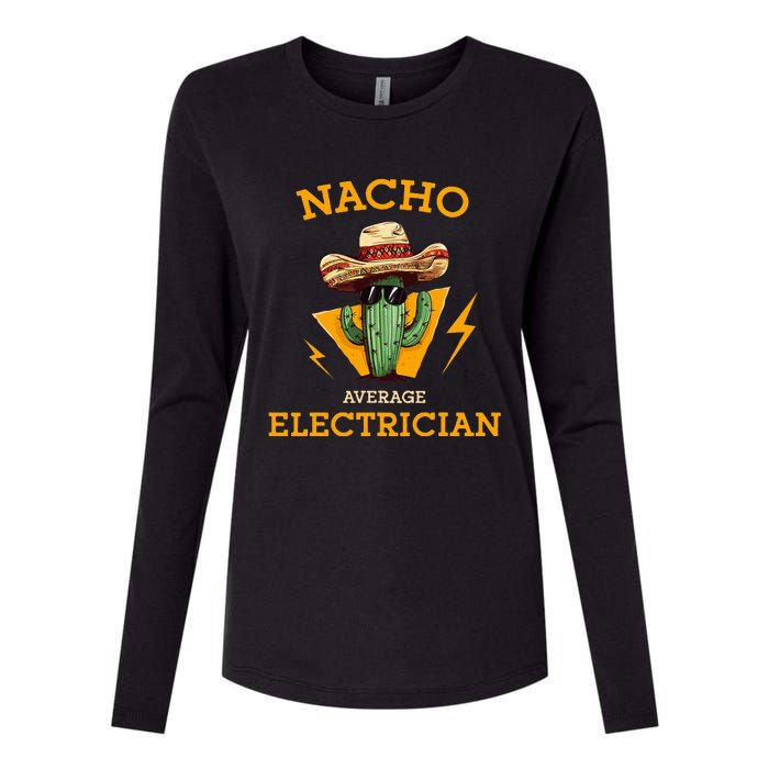 Nacho Average Electrician Electrical Worker Joke Womens Cotton Relaxed Long Sleeve T-Shirt