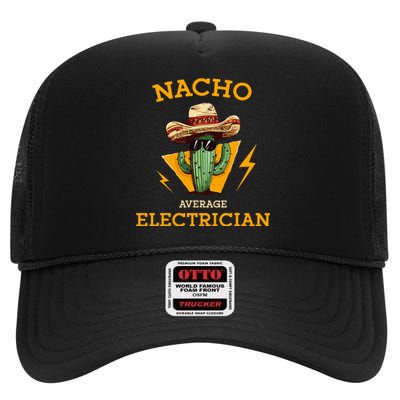 Nacho Average Electrician Electrical Worker Joke High Crown Mesh Back Trucker Hat