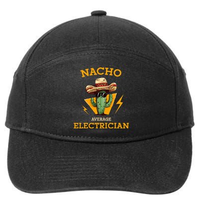 Nacho Average Electrician Electrical Worker Joke 7-Panel Snapback Hat