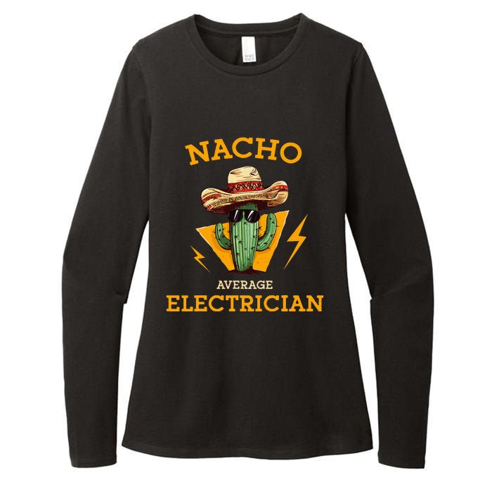 Nacho Average Electrician Electrical Worker Joke Womens CVC Long Sleeve Shirt