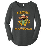 Nacho Average Electrician Electrical Worker Joke Women's Perfect Tri Tunic Long Sleeve Shirt