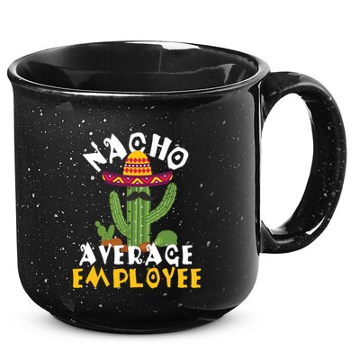 Nacho Average Employee Boss Staff Employee Appreciation 15oz Campfire Ceramic Mug