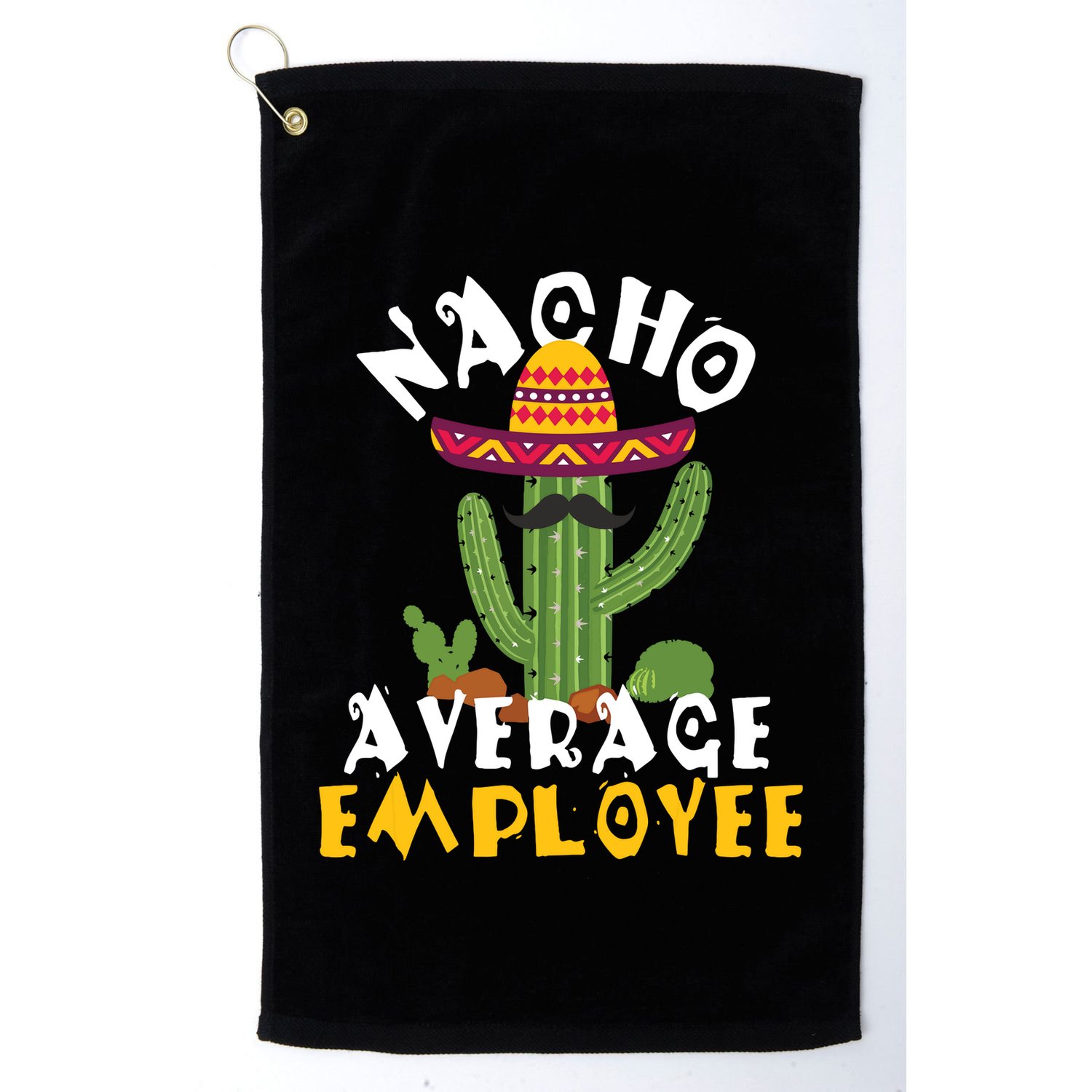 Nacho Average Employee Boss Staff Employee Appreciation Golf Towel