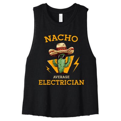 Nacho Average Electrician Funny Electrical Worker Joke Women's Racerback Cropped Tank