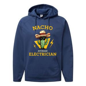 Nacho Average Electrician Funny Electrical Worker Joke Performance Fleece Hoodie