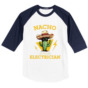 Nacho Average Electrician Funny Electrical Worker Joke Baseball Sleeve Shirt