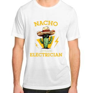 Nacho Average Electrician Funny Electrical Worker Joke Adult ChromaSoft Performance T-Shirt