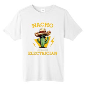 Nacho Average Electrician Funny Electrical Worker Joke Tall Fusion ChromaSoft Performance T-Shirt