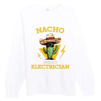 Nacho Average Electrician Funny Electrical Worker Joke Premium Crewneck Sweatshirt