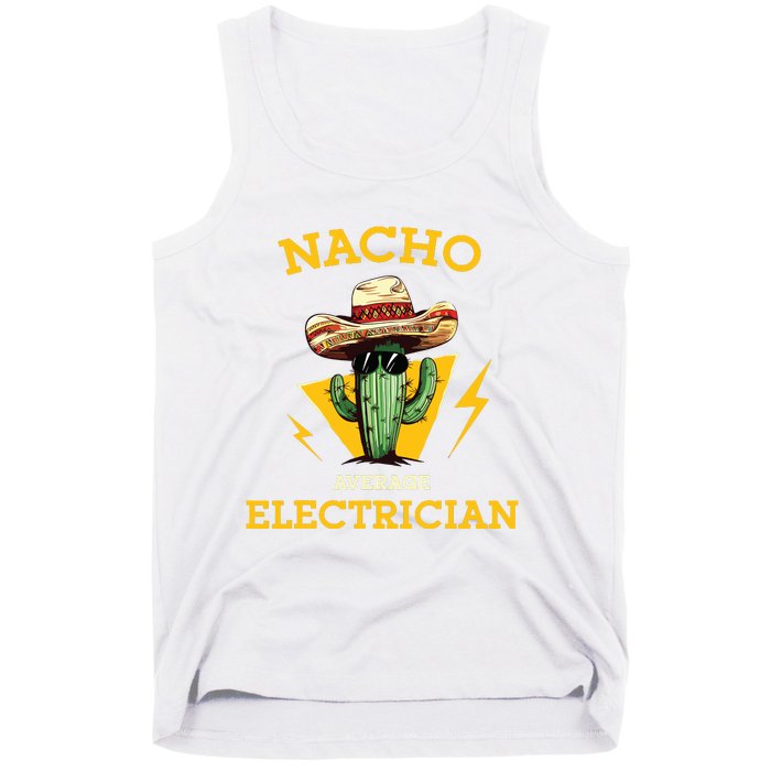 Nacho Average Electrician Funny Electrical Worker Joke Tank Top