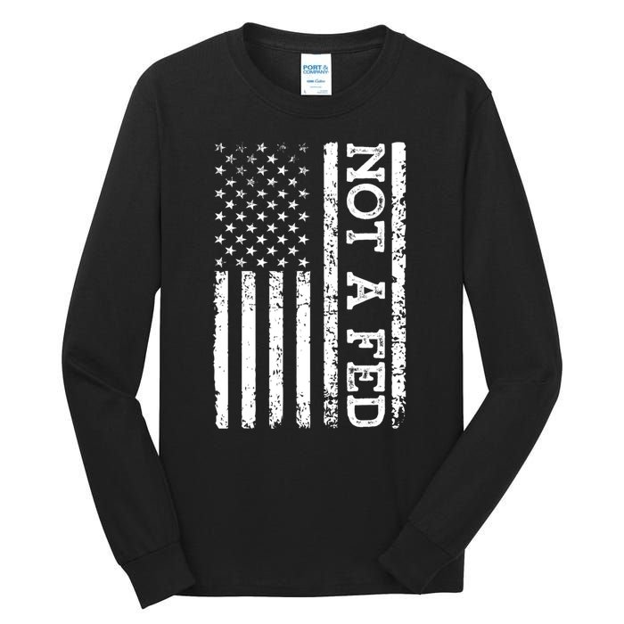 Not A Fed Tall Long Sleeve T-Shirt