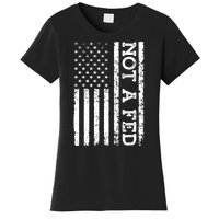 Not A Fed Women's T-Shirt