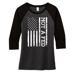 Not A Fed Women's Tri-Blend 3/4-Sleeve Raglan Shirt