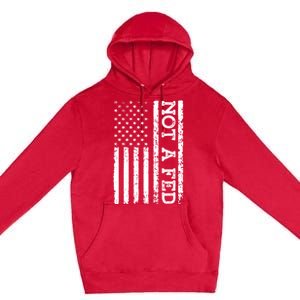 Not A Fed Premium Pullover Hoodie