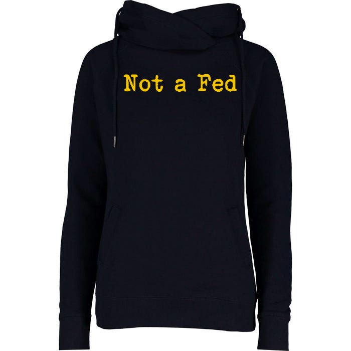 Not A Fed Womens Funnel Neck Pullover Hood