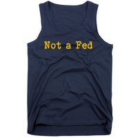 Not A Fed Tank Top