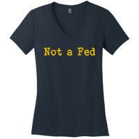 Not A Fed Women's V-Neck T-Shirt