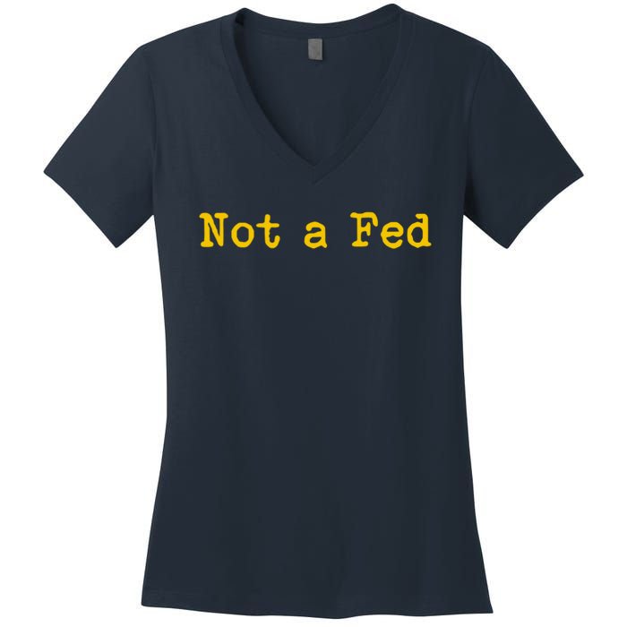 Not A Fed Women's V-Neck T-Shirt