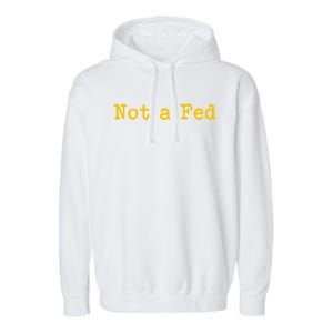 Not A Fed Garment-Dyed Fleece Hoodie