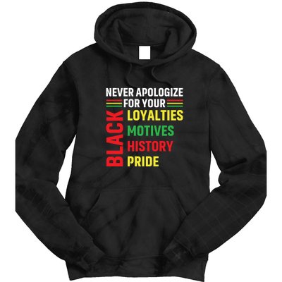 Never Apologize For Your Blackness Black History Juneteenth Tie Dye Hoodie