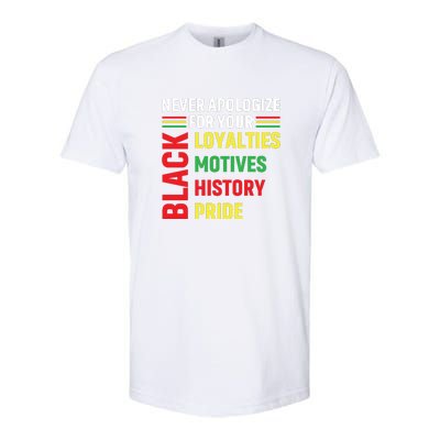 Never Apologize For Your Blackness Black History Juneteenth Softstyle CVC T-Shirt