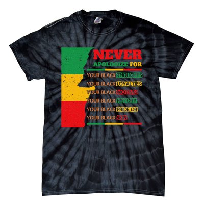 Never Apologize For Your Blackness Juneteenth Black Pride Tie-Dye T-Shirt