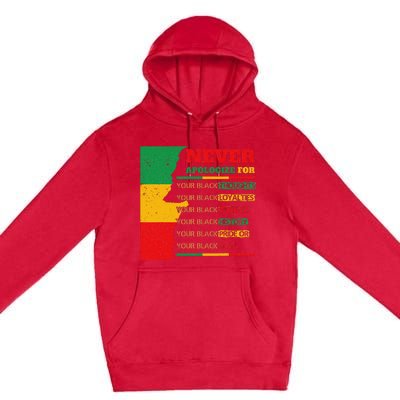 Never Apologize For Your Blackness Juneteenth Black Pride Premium Pullover Hoodie