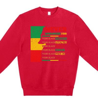 Never Apologize For Your Blackness Juneteenth Black Pride Premium Crewneck Sweatshirt