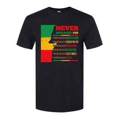 Never Apologize For Your Blackness Juneteenth Black Pride Softstyle CVC T-Shirt