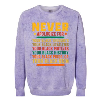 Never Apologize For Your Blackness Colorblast Crewneck Sweatshirt