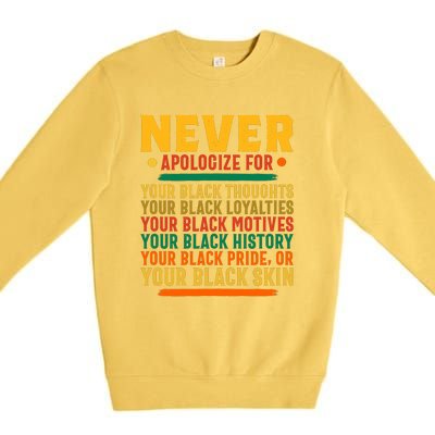 Never Apologize For Your Blackness Premium Crewneck Sweatshirt