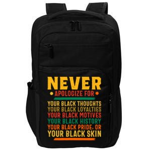 Never Apologize For Your Blackness Impact Tech Backpack