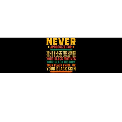 Never Apologize For Your Blackness Bumper Sticker