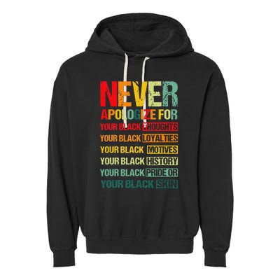 Never Apologize For Your Blackness Juneteenth Freedom 1865 Garment-Dyed Fleece Hoodie