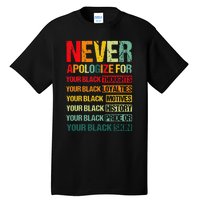 Never Apologize For Your Blackness Juneteenth Freedom 1865 Tall T-Shirt