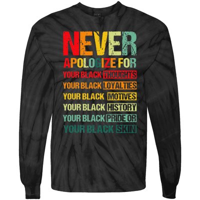 Never Apologize For Your Blackness Juneteenth Freedom 1865 Tie-Dye Long Sleeve Shirt