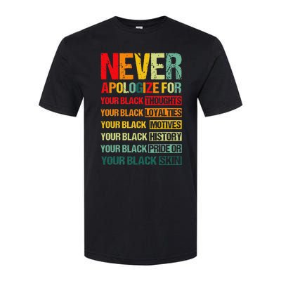 Never Apologize For Your Blackness Juneteenth Freedom 1865 Softstyle CVC T-Shirt