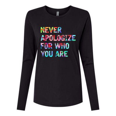 Never Apologize For Who You Are Womens Cotton Relaxed Long Sleeve T-Shirt