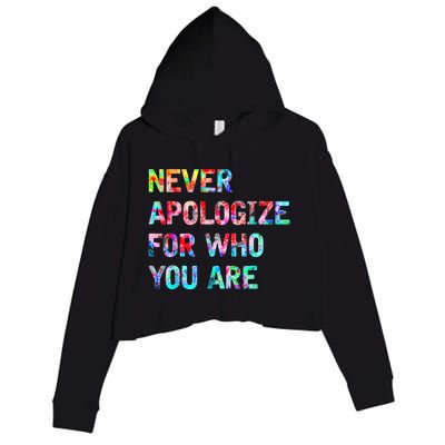 Never Apologize For Who You Are Crop Fleece Hoodie