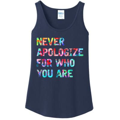 Never Apologize For Who You Are Ladies Essential Tank