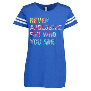 Never Apologize For Who You Are Enza Ladies Jersey Football T-Shirt