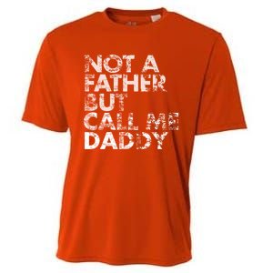 Not A Father But Call Me Daddy Funny Gift Cooling Performance Crew T-Shirt